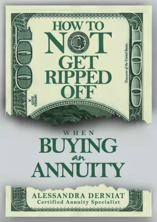 [PDF ✔Read❤ ONLINE]  How To Not Get Ripped Off when Buying an Annuity