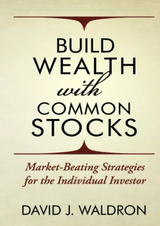 ✔Read❤ [PDF]  Build Wealth With Common Stocks: Market-Beating Strategies for the