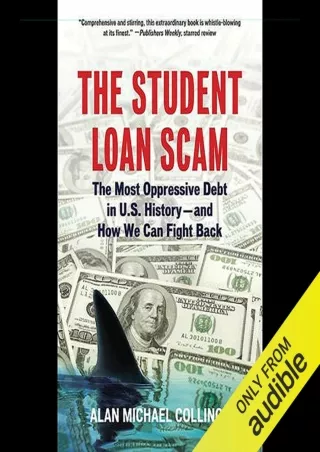 ✔Read❤ ebook [PDF]  The Student Loan Scam: The Most Oppressive Debt in U.S. Hist