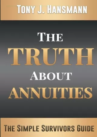 get [PDF] ⭐DOWNLOAD⭐ The Truth About Annuities: The Simple Survivors Guide