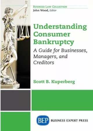 ⭐DOWNLOAD⭐/PDF  Understanding Consumer Bankruptcy: A Guide for Businesses, Manag