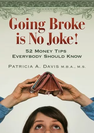 [PDF ✔Read❤ ONLINE]  Going Broke is No Joke!: 52 Money Tips Everyone Should Know