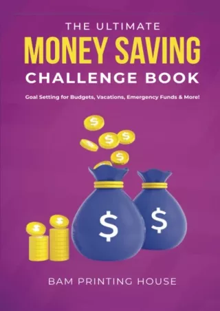 [PDF ✔Read❤ ONLINE] The Ultimate Money Saving Challenge Book: Goal Setting for B