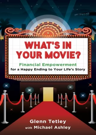 get [PDF] ⭐DOWNLOAD⭐ What's In Your Movie?: Financial Empowerment for a Happy En