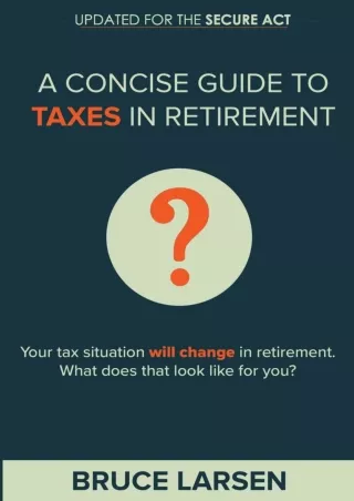 √PDF_  A Concise Guide to Taxes in Retirement