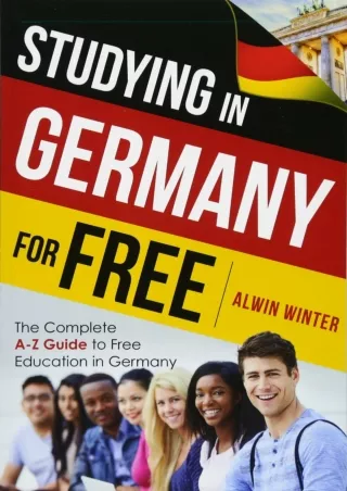 ✔Read❤ ebook [PDF]  Studying In Germany For Free: The Complete A-Z Guide to Free