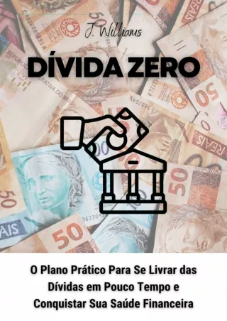 ✔Read❤ ebook [PDF]  Dívida Zero: O Plano Prático para se Livrar das Dívidas e Co