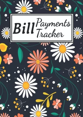 [PDF] ⭐DOWNLOAD⭐  Bill Payments Tracker: Bill Payment Organizer Log Book Monthly