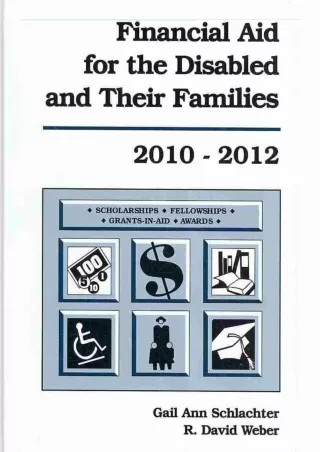 [PDF ✔Read❤ ONLINE]  Financial Aid for the Disabled and Their Families 2010-2012