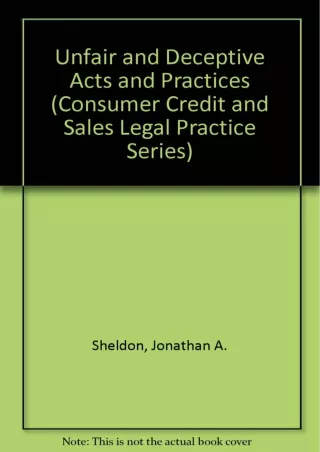 [PDF ✔Read❤ ONLINE] Unfair and Deceptive Acts and Practices (Consumer Credit and