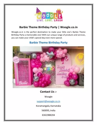 barbie theme birthday party woogle co in