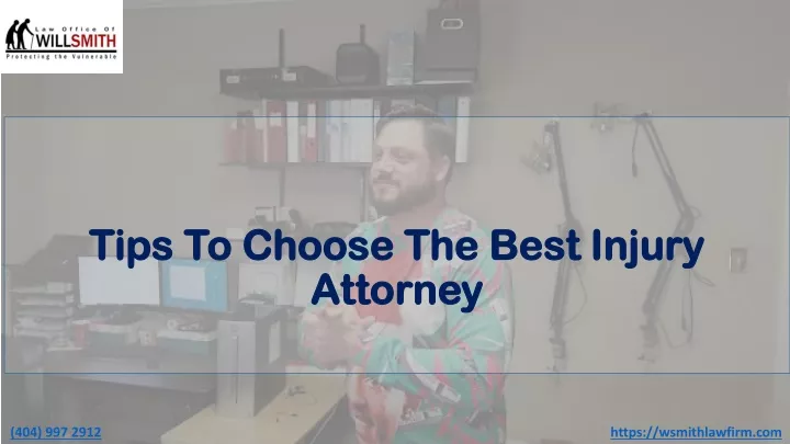 tips to choose the best injury attorney