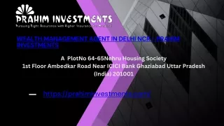 wealth management agent in delhi ncr prahim