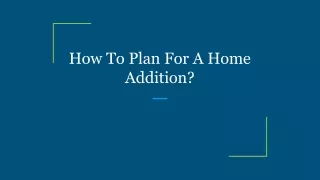 how to plan for a home addition