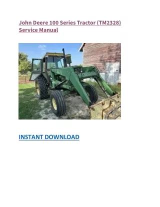 John Deere 100 Series Tractor (TM2328) Service Manual