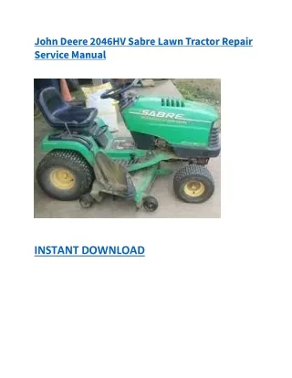 John Deere 2046HV Sabre Lawn Tractor Repair Service Manual