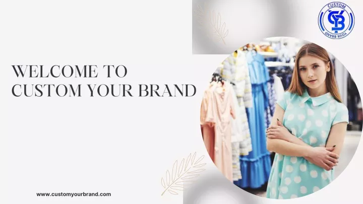 welcome to custom your brand