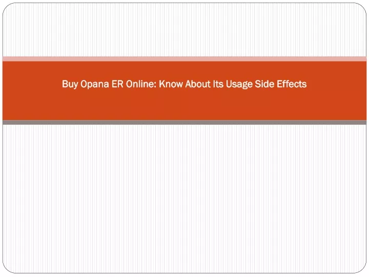 buy opana er online know about its usage side effects