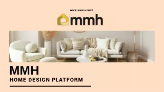 MMH - Your One-Stop Home Design Platform For A Dreamy Dwelling