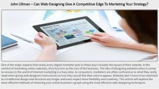 John Ullman – Can Web-Designing Give A Competitive Edge To Marketing Your Strategy