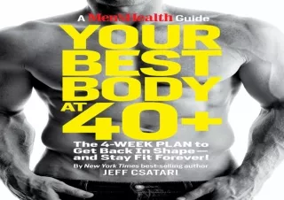 EPUB READ Your Best Body at 40 : The 4-Week Plan to Get Back in Shape--and Stay
