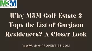Why M3M Golf Estate 2 Tops the List of Gurgaon Residences A Closer Look