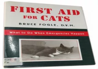 DOWNLOAD PDF First Aid for Cats: What to do When Emergencies Happen