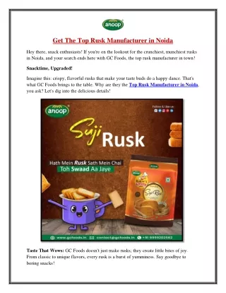 Get The Top Rusk Manufacturer in Noida