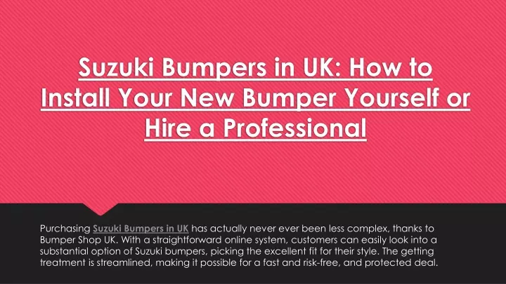 suzuki bumpers in uk how to install your new bumper yourself or hire a professional