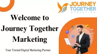 Digital Marketing Services - Journey Together Marketing