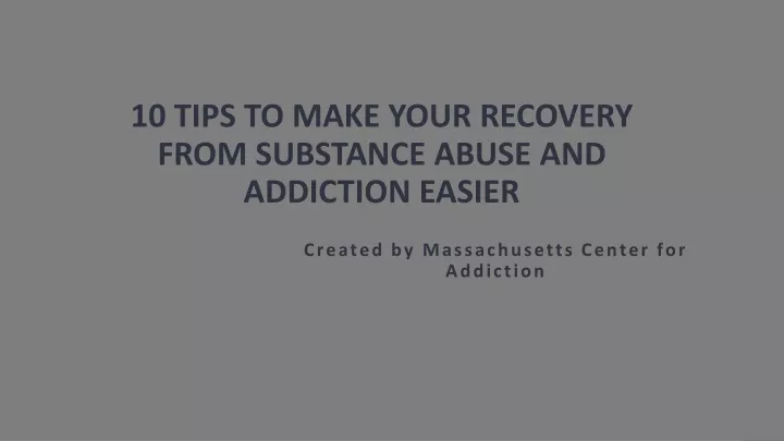 10 tips to make your recovery from substance