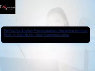 Perfecting English Pronunciation- Mastering Minimal Pairs in English for Clear Communication