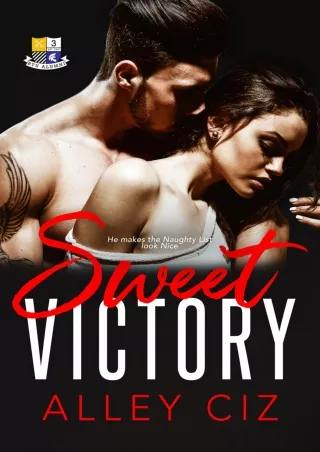 √READ❤ [⚡PDF] Sweet Victory: (BTU Alumni #3-Boy Meets Girl Opposites Attract Rom