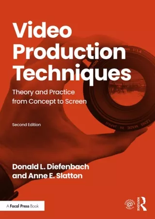 $PDF$/READ/DOWNLOAD Video Production Techniques: Theory and Practice from Concept to Screen