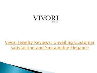 Vivori Jewelry Reviews: Unveiling Customer Satisfaction and Sustainable Elegance