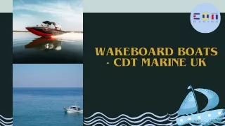 Wakeboard Boats - CDT Marine UK