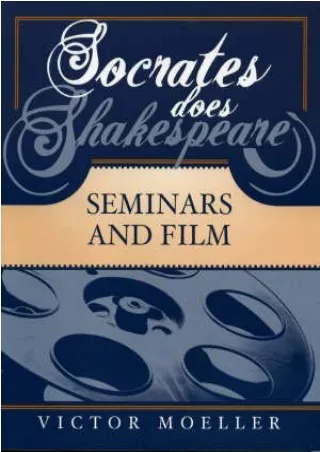 get [PDF] Download Socrates Does Shakespeare: Seminars and Film