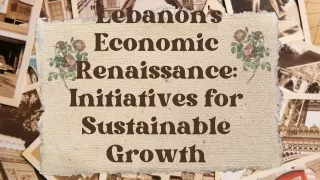 Marwan Kheireddine | Lebanon's Economic Challenges and Initiatives
