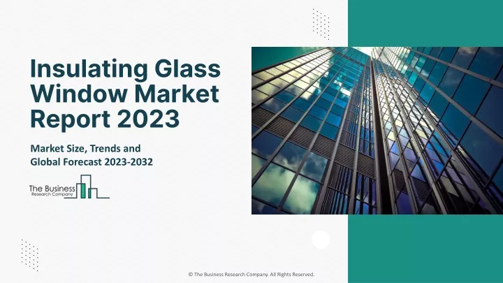 insulating glass window market report 2023