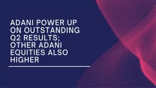 adani power up on outstanding q2 results other