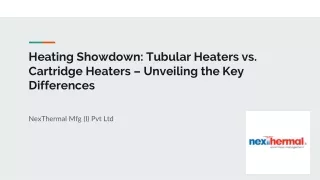 Heating Showdown: Tubular Heaters vs. Cartridge Heaters – Unveiling the Key Diff