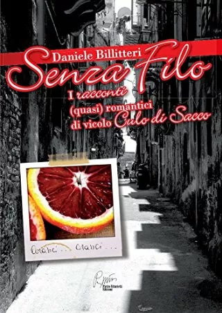 Read ebook [PDF] Senza filo, i racconti quasi romantici di vicolo Culo di Sacco (Italian Edition)