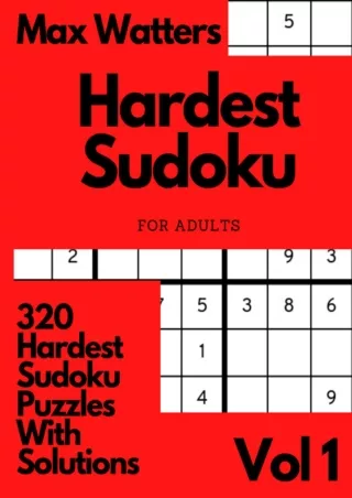 READ [PDF] Hardest Sudoku Puzzles For Adults 320 Of The Hardest Sudoku Puzzles With
