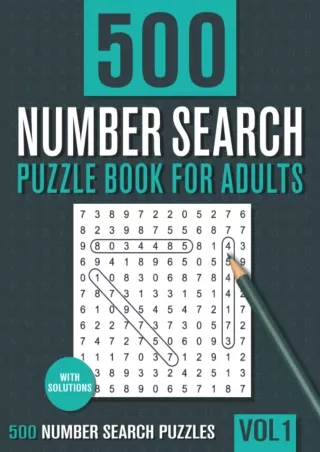 [PDF READ ONLINE] 500 Number Search Puzzle Book for Adults: Big Puzzlebook with Number Find