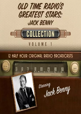 [READ DOWNLOAD] Old Time Radio's Greatest Stars: Jack Benny Collection 1