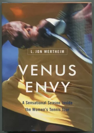 READ [PDF] Venus Envy: A Sensational Season Inside the Women's Tennis Tour
