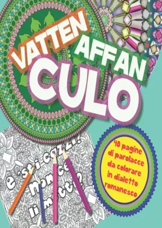 get [PDF] Download Vattenaffanculo: 40 parolacce in dialetto romanesco da colorare - Libro da