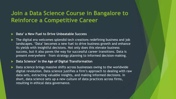 join a data science course in bangalore to reinforce a competitive career