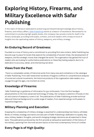 Exploring History, Firearms, and Military Excellence with Safar Publishing