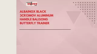 Albainox Black 3Cr13Mov Aluminum Handle Balisong Butterfly Trainer